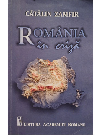 Catalin Zamfir - Romania in criza (semnata) - 2023 - Brosata