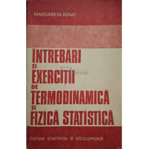Intrebari si exercitii de termodinamica si fizica statistica