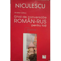 Ghid de conversatie roman-rus pentru toti