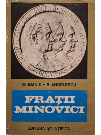 M. Ioanid - Fratii Minovici - 1970 - Cartonata