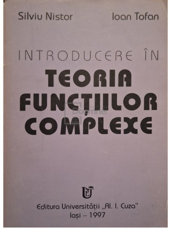 Silviu Nistor - Introducere in teoria functiilor complexe - 1997 - Brosata