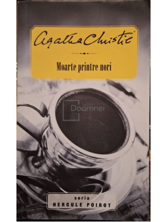 Agatha Christie - Moarte printre nori - 2014 - Brosata