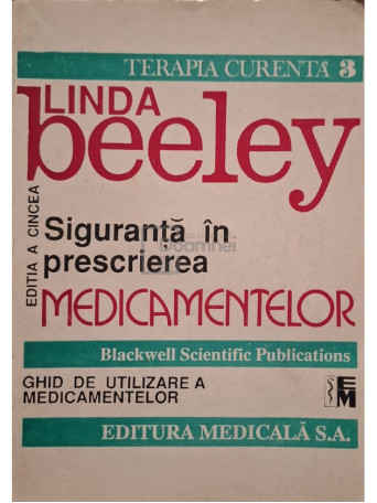 Linda Beeley - Siguranta in prescrierea medicamentelor - 1993 - Brosata