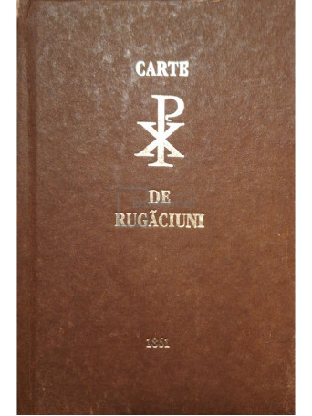 Carte de rugaciuni (dupa ed. 1861) - 2000 - Cartonata