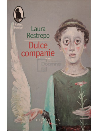 Laura Restrepo - Dulce companie - 2008 - Brosata