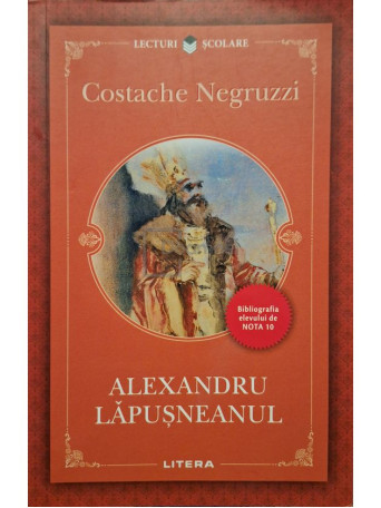 Costache Negruzzi - Alexandru Lapusneanul - 2018 - Brosata
