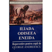 Iliada, Odiseea, Eneida