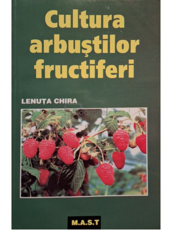 Lenuta Chira - Cultura arbustilor fructiferi - 2000 - Brosata