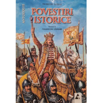 Povestiri istorice. Antologie