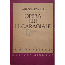 Opera lui I. L. Caragiale, vol. 1