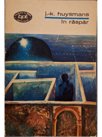 Joris-Karl Huysmans - In raspar - 1974 - Brosata