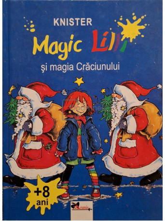 Knister - Magic Lilli si magia craciunului - 2006 - Cartonata
