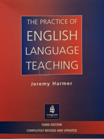 Jeremy Harmer - The practice of english language teaching - 2001 - Brosata