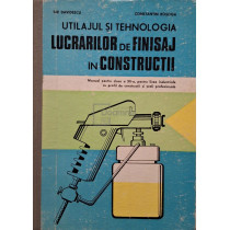 Utilajul si tehnologia lucrarilor de finisaj in constructii