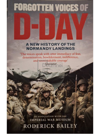 Roderick Bailey - Forgotten voices of d-day - 2009 - Brosata
