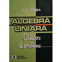 Algebra liniara. Culegere de probleme