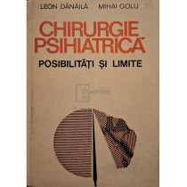 Chirurgie psihiatrica. Posibilitati si limite