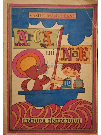 Vasile Manuceanu - Arca lui Nae - 1968 - Brosata