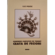 Confrerii carpatice de tineret - Ceata de feciori (semnata)