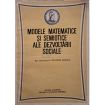 Modele matematice si semiotice ale dezvoltarii sociale