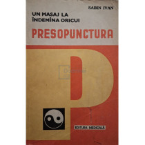 Presopunctura. Un masaj la indemana oricui
