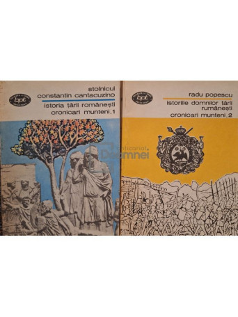 Constantin Cantacuzino - Cronicari munteni, 2 vol. - 1984 - Brosata