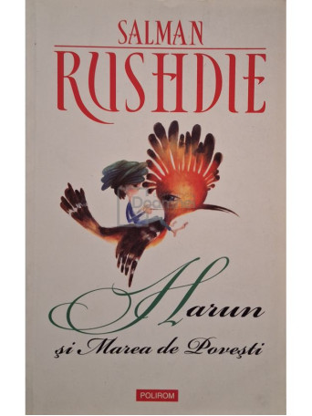 Salman Rushdie - Harun si Marea de Povesti - 2013 - Brosata