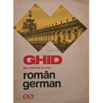 Ghid de conversatie roman-german (contine transcrierea fonetica)