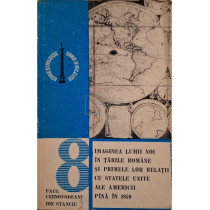 Imaginea lumii noi in Tarile Romane si primele lor relatii cu Statele Unite ale Americii pana in 1859