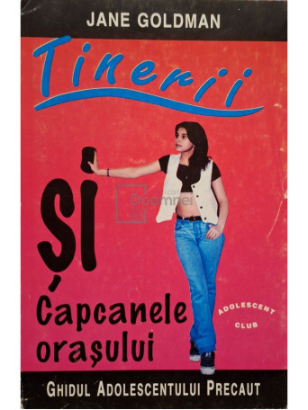 Jane Goldman - Tinerii si capcanele orasului - Brosata