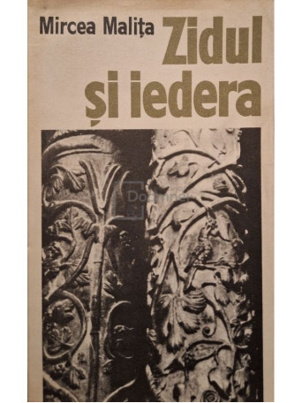 Mircea Malita - Zidul si iedera - 1977 - Brosata