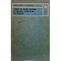 Tehnici de calcul spinorial si tensorial neeuclidian cu aplicatii