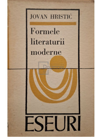Jovan Hristic - Formele literaturii moderne - 1973 - Brosata
