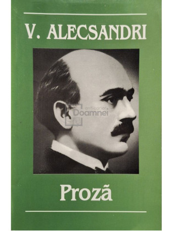 Vasile Alecsandri - Proza - 2007 - Brosata