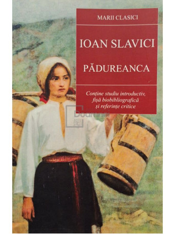 Ioan Slavici - Padureanca - 2020 - Brosata