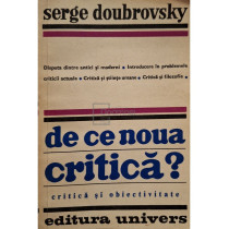 De ce noua critica?
