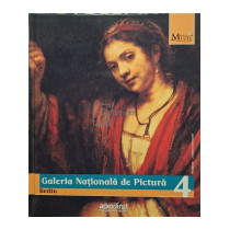 Galeria Nationala de Pictura - Berlin, Marile muzee ale lumii, vol. 4