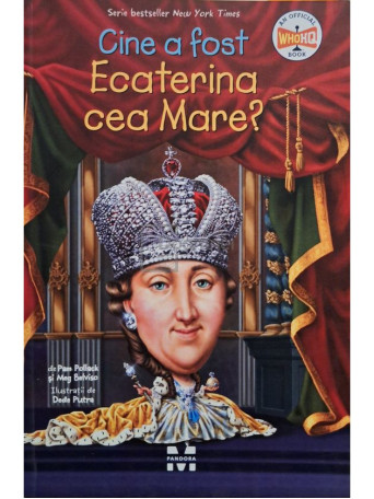 Pam Pollack - Cine a fost Ecaterina cea Mare? - 2024 - Brosata