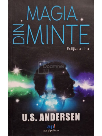 U. S. Anderson - Magia din minte, editia a II-a - 2020 - Brosata