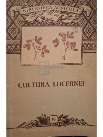 Paul Varga - Cultura lucernei - 1956 - Brosata