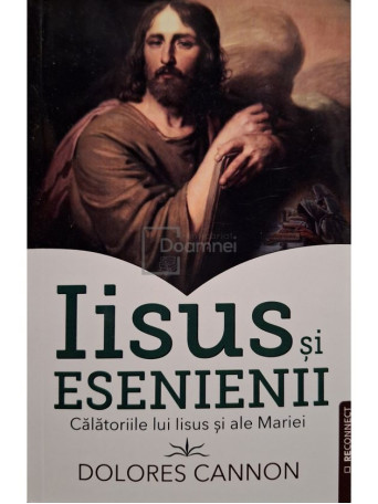 Dolores Cannon - Iisus si Esenienii - 2024 - Brosata