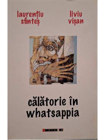 Laurentiu Sfintes - Calatorie in Whatsappia - 2023 - Brosata