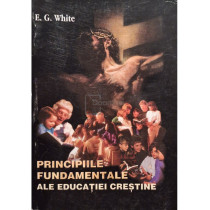 Principiile fundamentale ale educatiei crestine