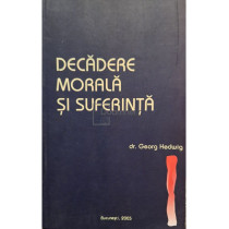 Decadere morala si suferinta