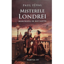 Misterele Londrei, part. 4 - Marchizul de Rio Santo
