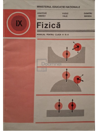 Anatolie Hristev - Fizica - Manual pentru clasa a IX-a - 1998 - Brosata