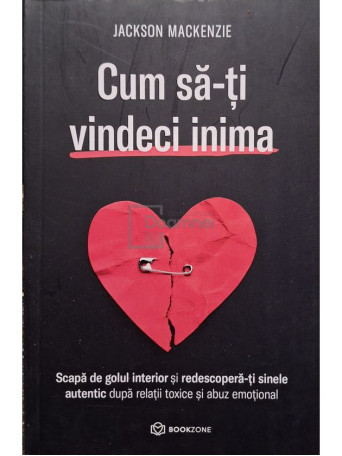 Jackson Mackenzie - Cum sa-ti vindeci inima - 2023 - Brosata
