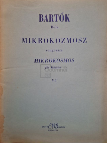 Bartok Bela - Mikrokozmosz zongorara mikrokosmos fur Klavier VI - 1966 - Brosata