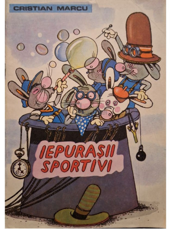 Cristian Marcu - Iepurasii sportivi - 1990 - Brosata