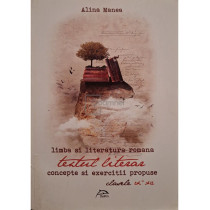 Limba si literatura romana - Textul literar - Concepte si exercitii propuse